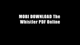 MOBI DOWNLOAD The Whistler PDF Online