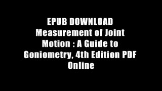 EPUB DOWNLOAD Measurement of Joint Motion : A Guide to Goniometry, 4th Edition PDF Online