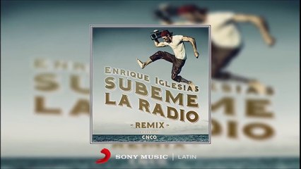 Enrique Iglesias - Subeme La Radio ft. CNCO (Remix)