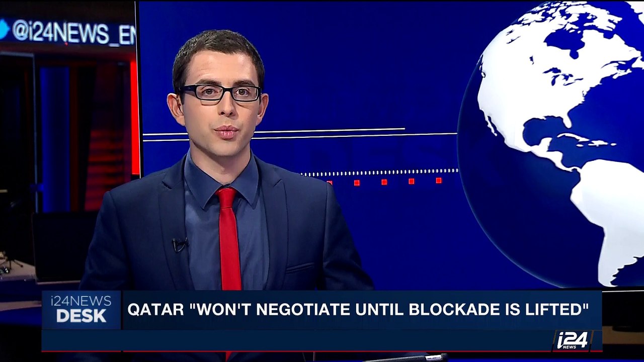 i24NEWS DESK | Qatar " won't negotiate until blockade is lifted" | Monday, June 19th 2017