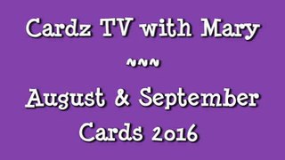 CARDZ TV AUGUST & SEPTEMBER CARDS 2016