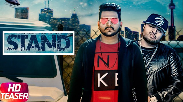 Latest Punjabi Song - Teaser - Stand - HD(Video Song) - Yudhvir Shergill Feat Deep Jandu -