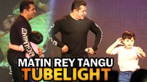 Salman Khan Introduces Tubelight FUNNIEST Star Matin Rey Tangu