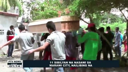 11 sibilyan na nasawi sa Marawi City, nailibing na