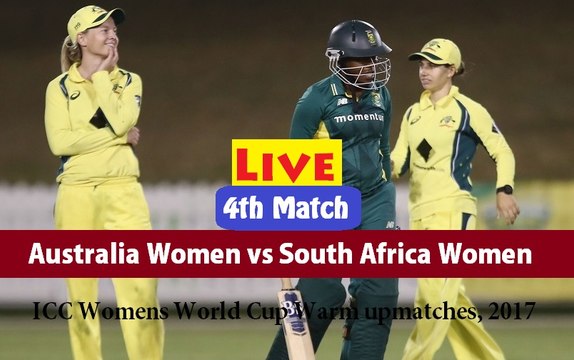Australia Women vs South Africa Women, 4th Warm up Match Live Streaming