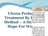 Uterus Prolapsed Treatment By Herbal Method – A Help And Hope For Women