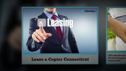Lease a Copier Connecticut