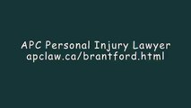 Brantford ON Personal Injury Lawyer - APC Personal Injury Lawyer (800) 317-6205