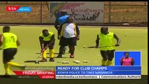Friday Briefing - Ghana's hockey team-Exchequers are enthusiastic in the African Club Champi