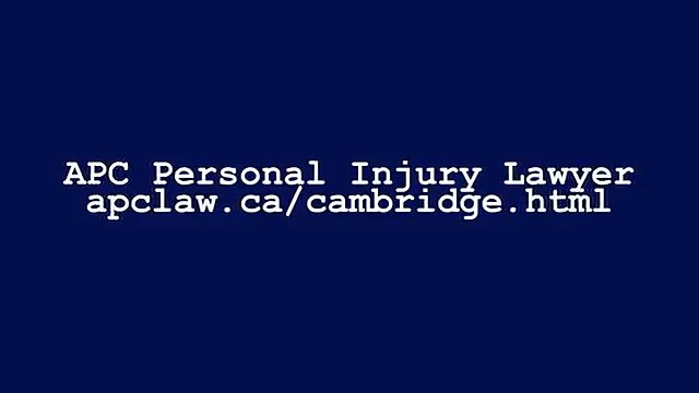 Injury Lawyer Cambridge ON - APC Personal Injury Lawyer (519) 957-2044