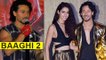 Tiger Shroff REACTS On Working With Disha Patani In Baaghi 2