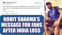 ICC Champions trophy : Rohit Sharma says, move on after India loss | Oneindia News