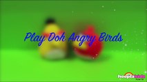 Make Play Doh Angry Birds with HooplaKidz How To _ Learn Amazing C