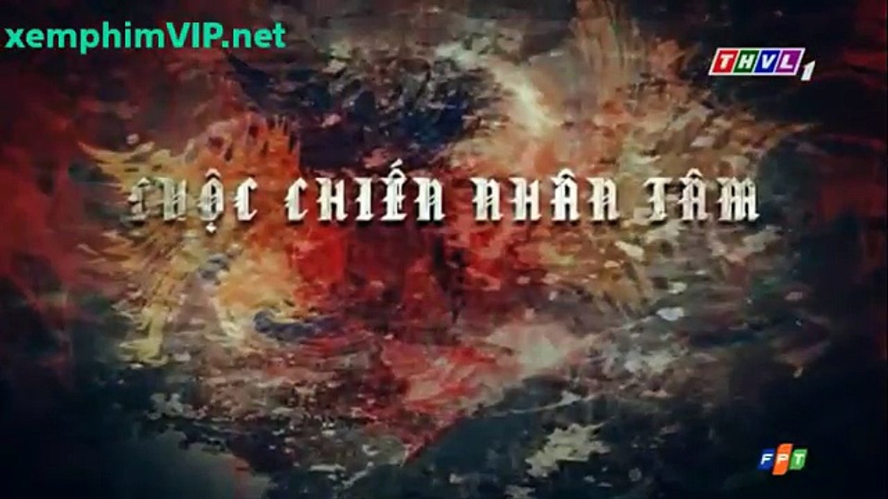 Cuộc Chiến Nhân Tâm (2017) Full - Tập 4 - THVL1 - PhimMoi.Info