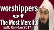 The Qualities Of Those Whom Allah Loves-Mufti Menk Ep8