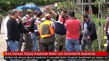 Rize Dereye Düşüp Kaybolan Nehir Için Seferberlik Başlatıldı