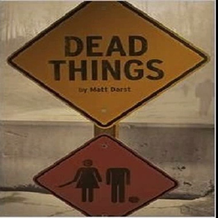 Dead Things by Matt Darst_p3