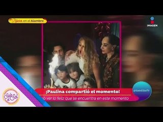 Así celebró Paulina Rubio su cumpleaños 46 | Sale el Sol