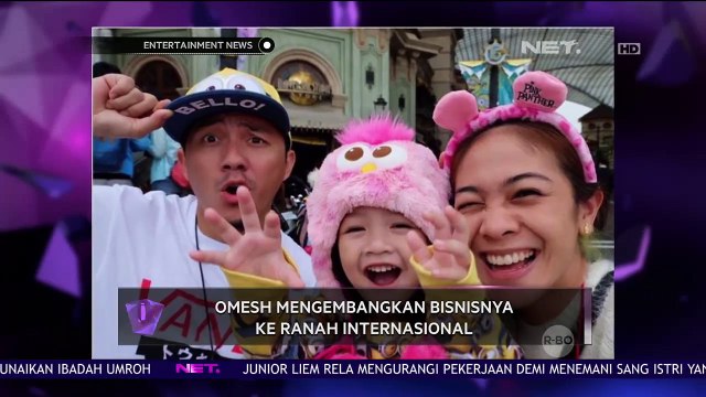 Omesh Kembangkan Bisnis Sampai ke Luar Negeri