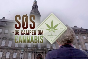 Søs og kampen om Cannabis - DR1 1/2 24-01-2017