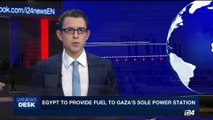 i24NEWS DESK | Egypt to provide fuel to Gaza's sole power station | Tuesday, June 20th 2017