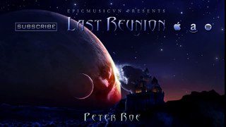 Emotional Music   Emotional Music  Epic Music VN - Last Reunion (by Peter Roe)