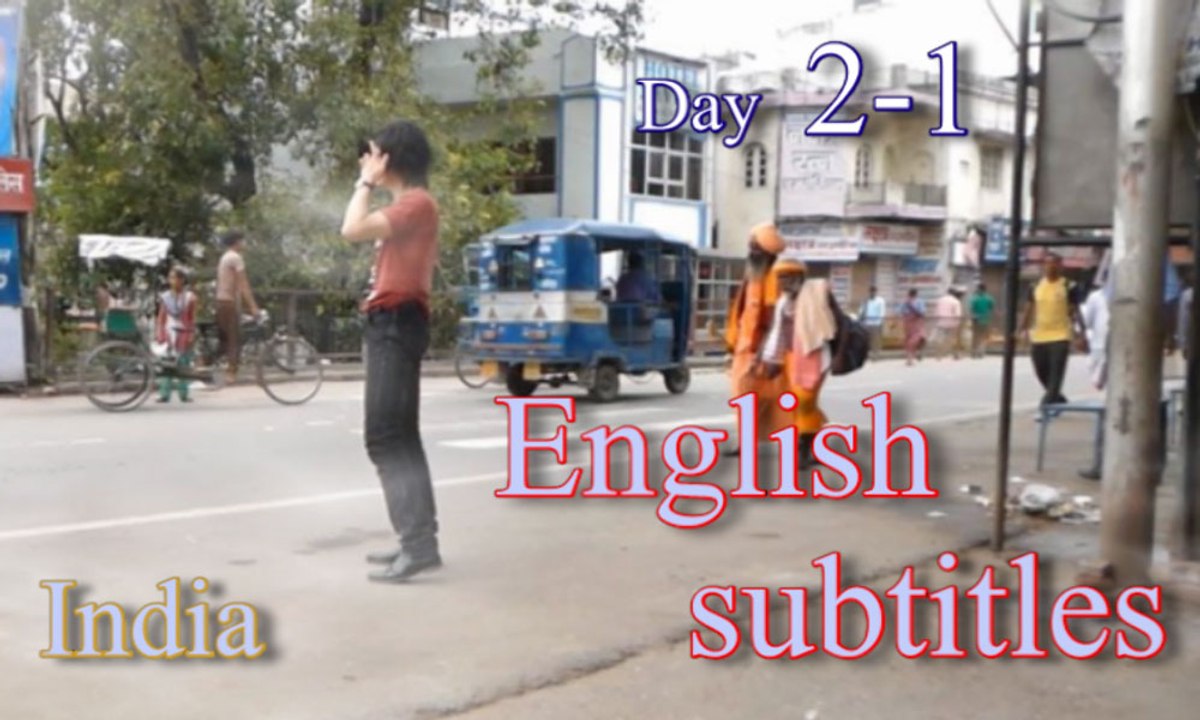 d2-1,English sub,India trip,Japan host at night work.Japanese travel. Delhi,Agra