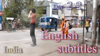 d2-2,English sub,India trip,Japan host at night work.Japanese travel. Delhi,Agra