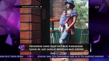 Kehadiran Buah Hati Membuat Ramadhan Andien Berkesan