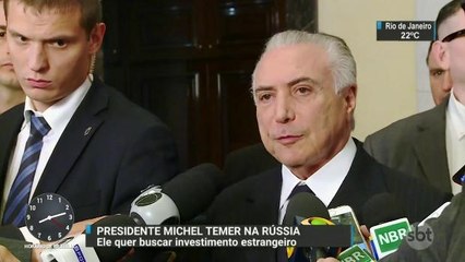 Michel Temer viaja para Rússia em busca de investimento estrangeiro