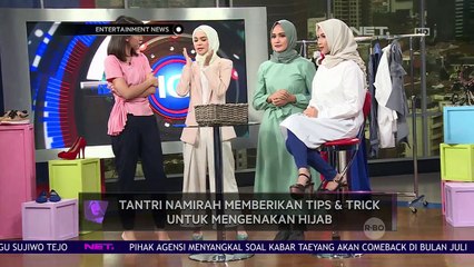 Tantri Namirah Memberikan Tips & Trick Untuk Mengenakan Hijab