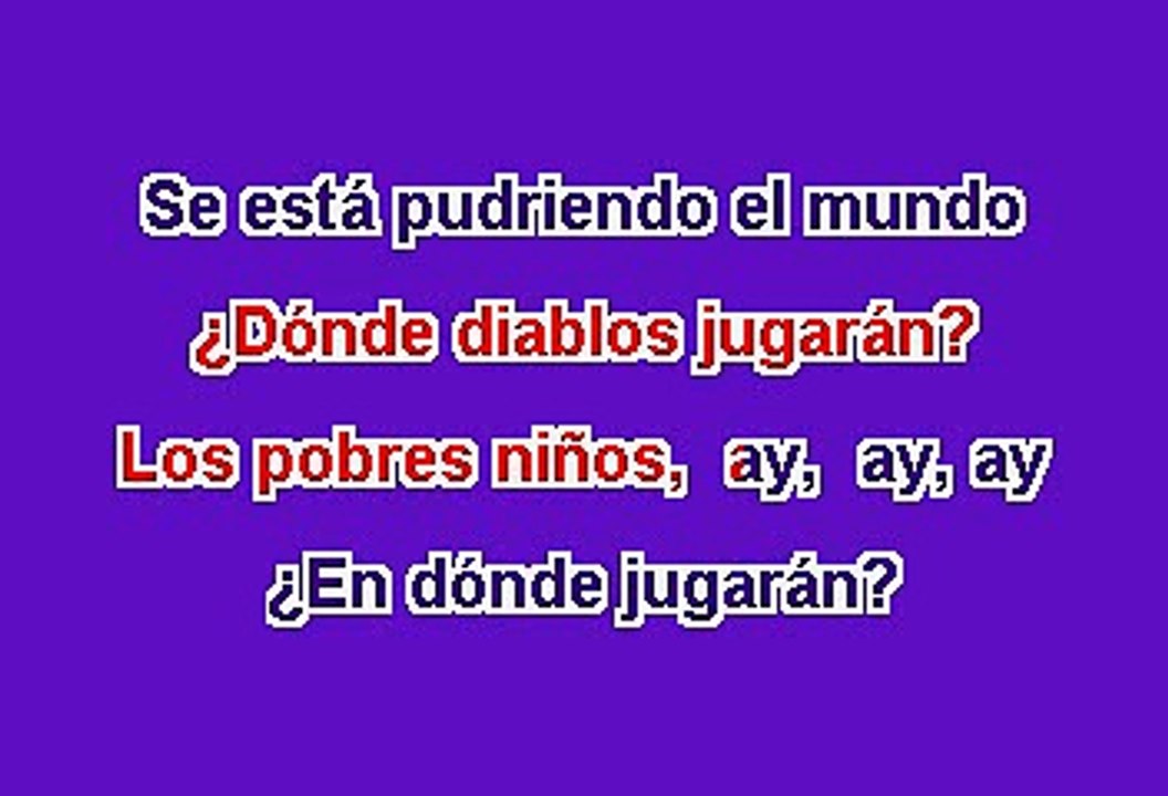 Maná - Donde jugaran los niños (Karaoke)