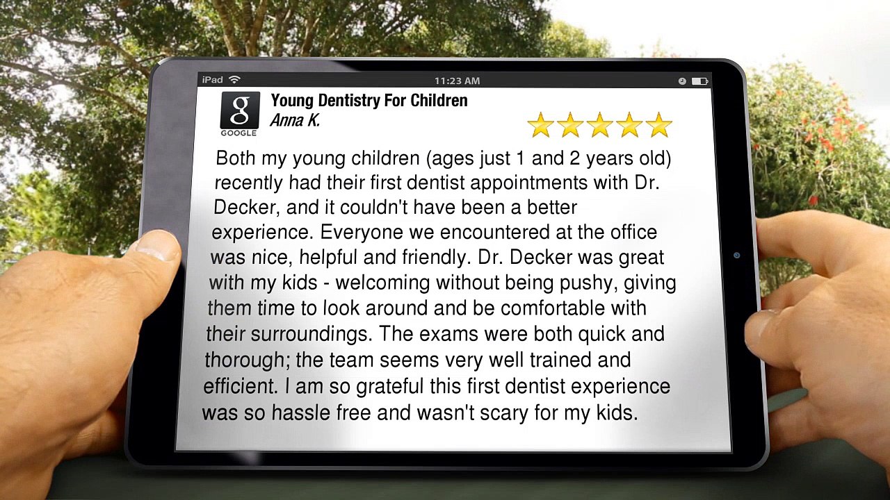 Young Dentistry For Children DenverImpressiveFive Star Review by Anna K.