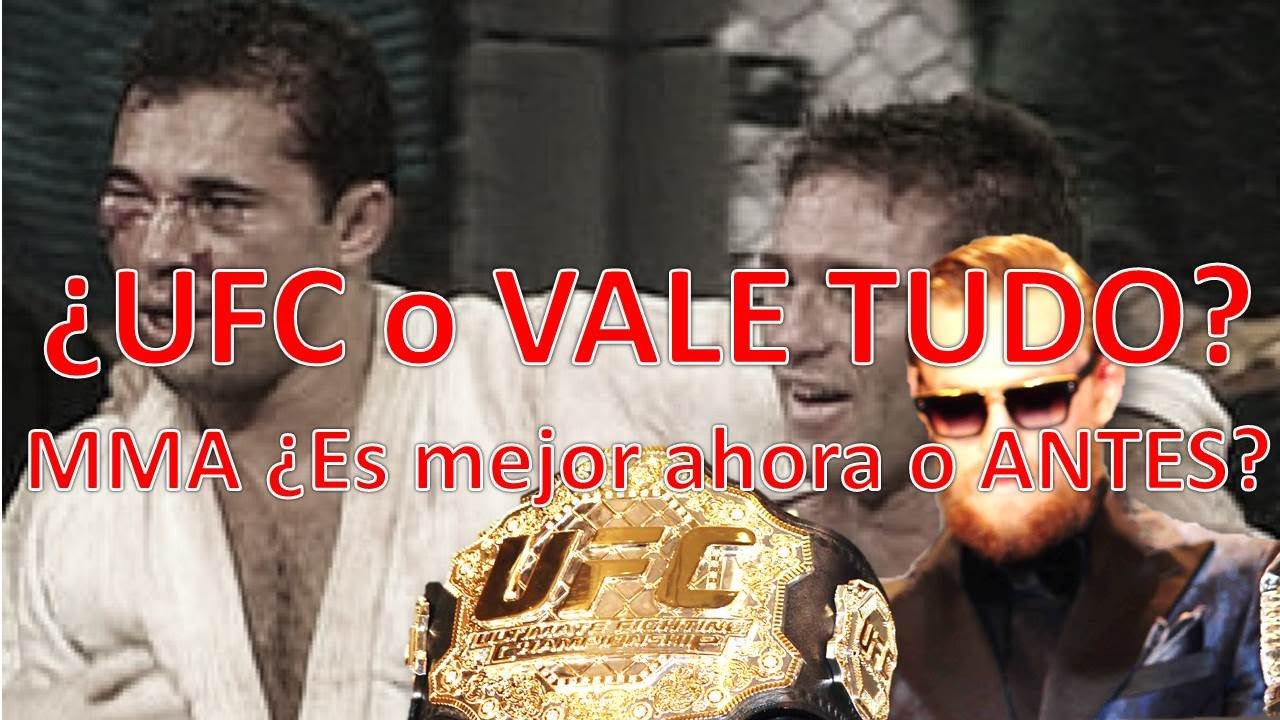 UFC vs VALE TUDO (¿Las Artes marciales mixtas son mejores ahora?)
