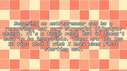 10 Tips For The New Entrepreneur