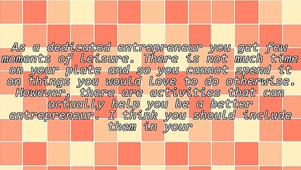 4 Leisure Activities To Sharpen Your Business Mind