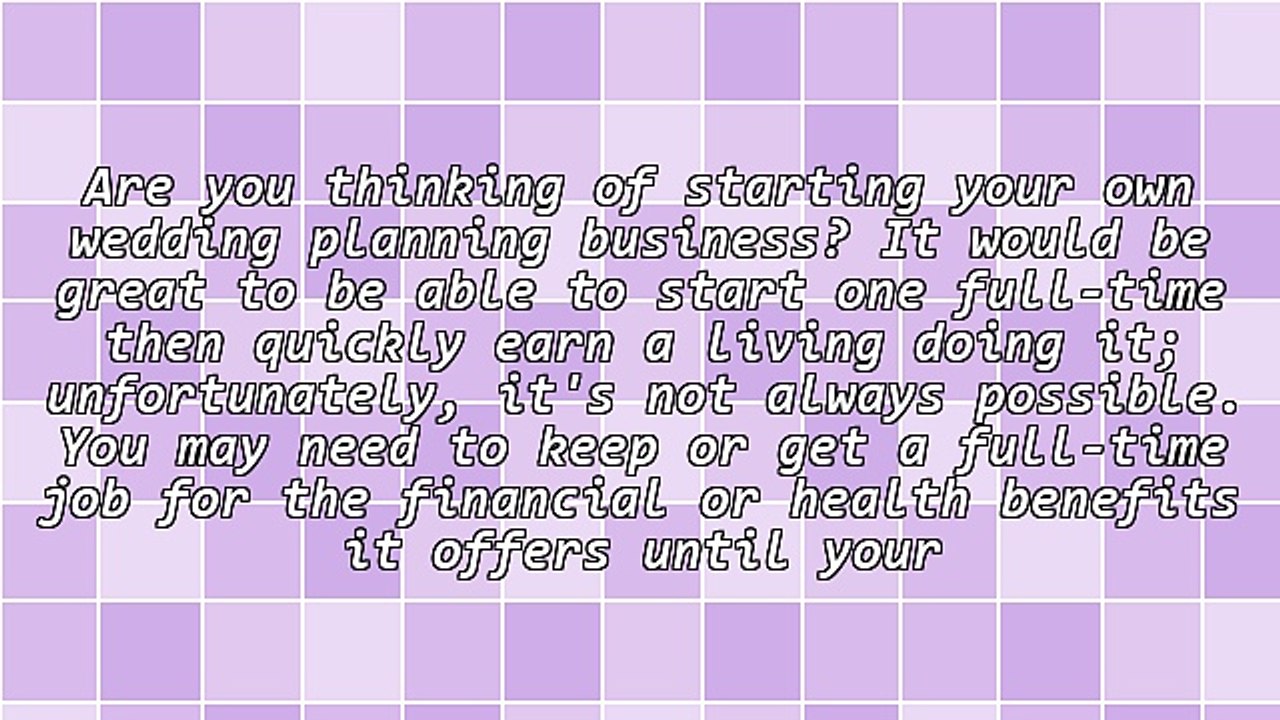 Become a Top Wedding Planner - 4 Things You Must Know Before Starting a Wedding Business Part-Time