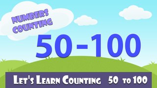 Learn To Count 50 - 100 | Numbers Counting | Learn Counting 50 - 100 In English For Kids