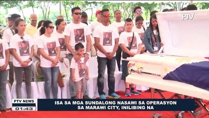 Download Video: Isa sa mga sundalong nasawi sa operasyon sa Marawi City, inilibing na