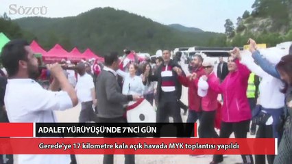 Adalet Yürüyüşü'nde tarihi MYK toplantısı