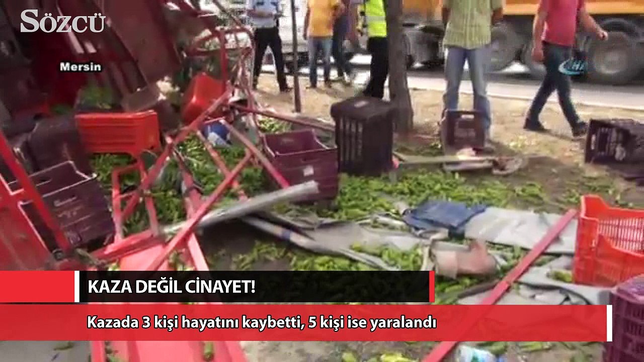 Kaza değil cinayet!