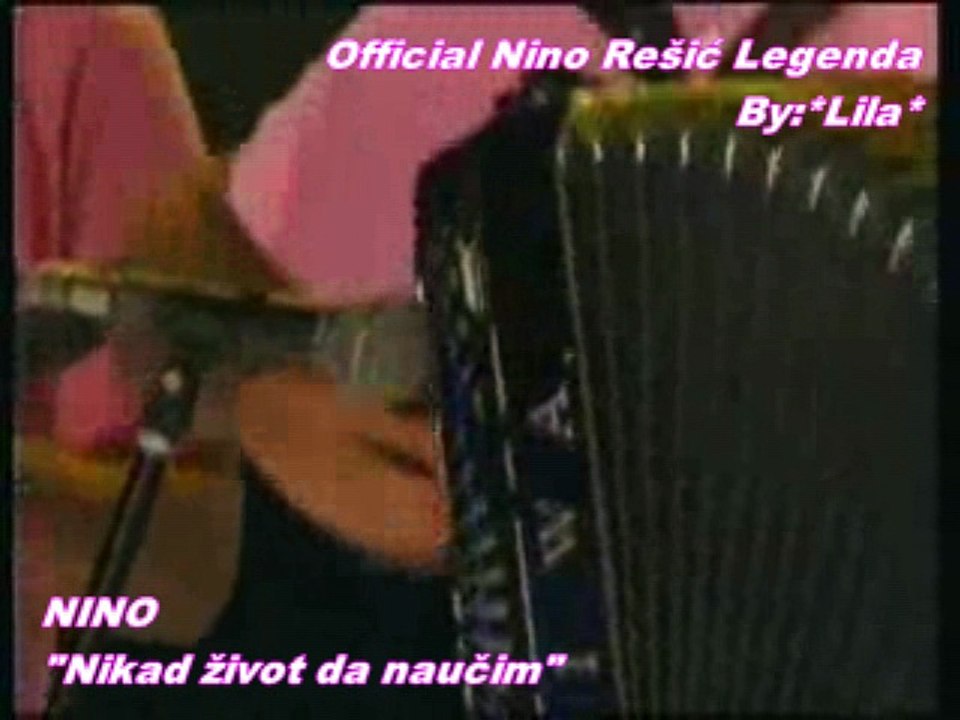 NINO REŠIĆ - NIKAD ŽIVOT DA NAUČIM