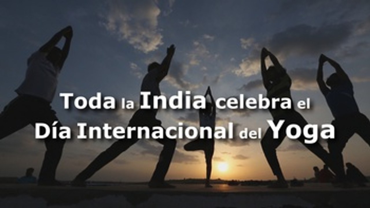 Toda la India celebra el Día Internacional del Yoga