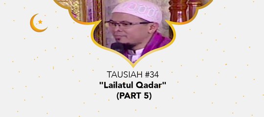 Damai Indonesiaku Ramadhan - "Lailatul Qadar" (Part 5)
