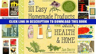 [Epub] Full Download 101 Easy Homemade Products for Your Skin, Health   Home: A Nerdy Farm Wife s
