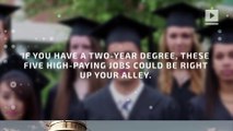 Top 5 highest-paying jobs for associate degree earners