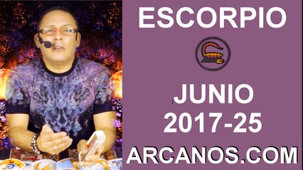 ESCORPIO JUNIO 2017-18 al 24 Jun 2017-Amor Solteros Parejas Dinero Trabajo-ARCANOS.COM