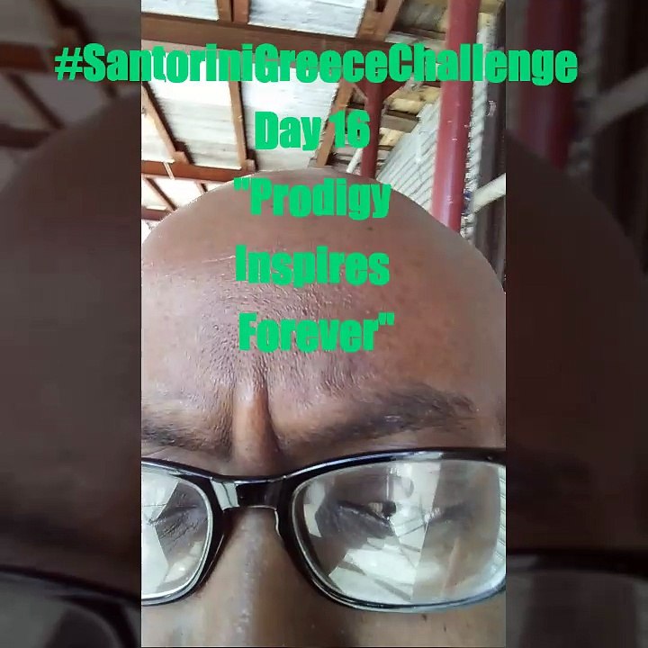 #SantoriniGreeceChallengeDay 16 "Prodigy Inspires Forever"