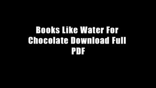 Books Like Water For Chocolate Download Full PDF
