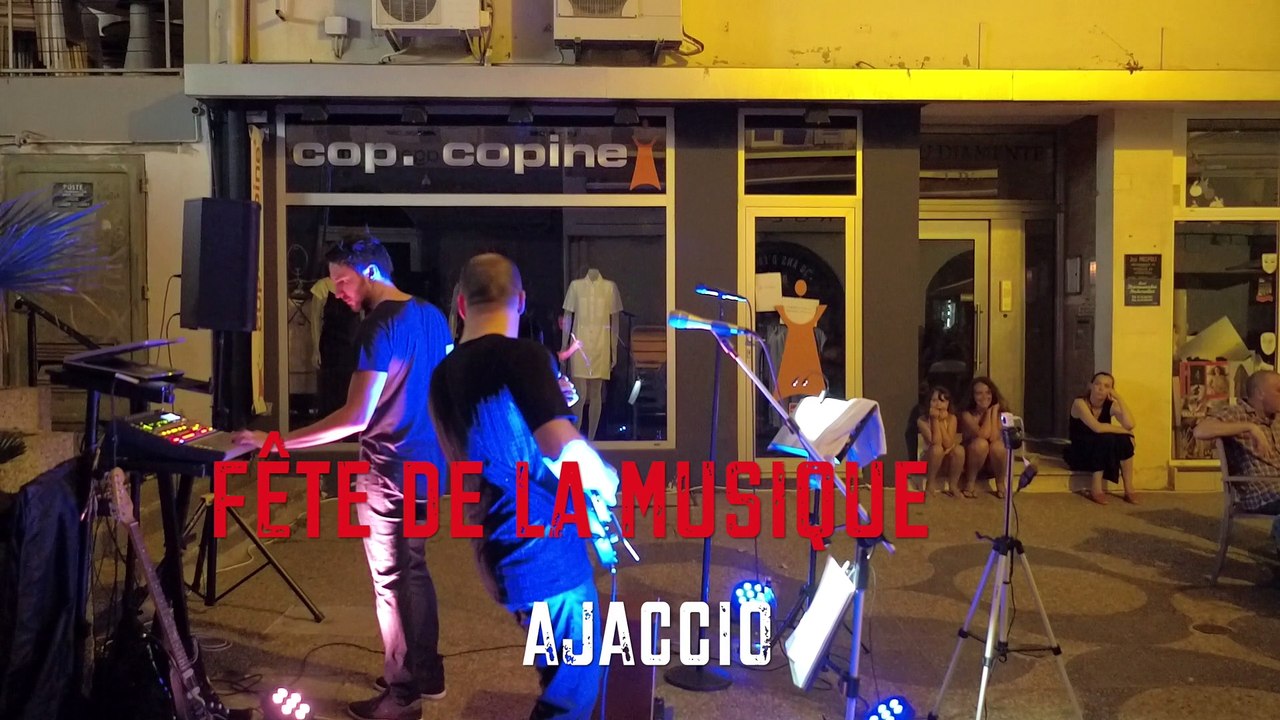 Fête de la musique 2017 à Ajaccio